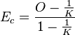  E_c = \frac{ O - \frac{ 1 }{ K } }{ 1 - \frac{ 1 }{ K } } 