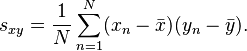 s_{xy} = \frac{1}{N} \sum_{n=1}^N (x_n - \bar{x})(y_n - \bar{y}) .