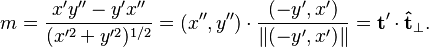 \ \ \ m = \frac{x'y''-y'x''}{(x'^2+y'^2)^{1/2}} = (x'',y'')\cdot\frac{(-y',x')}{\|(-y',x')\|} = \mathbf{t}'\cdot\mathbf{\hat{t}}_{\bot}.