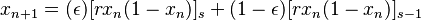  \qquad x_{n+1} = (\epsilon)[r x_n (1-x_n)]_s + (1-\epsilon)[r x_n (1-x_n)]_{s-1} 