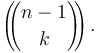 \left(\!\!{n-1\choose k}\!\!\right).