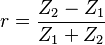 
r = {Z_2 - Z_1 \over Z_1 + Z_2}
