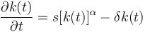 \frac{\part k(t)}{\part t} = s [k(t)]^\alpha - \delta k(t)