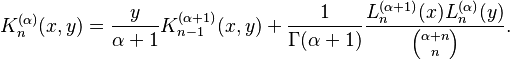 K_n^{(\alpha)}(x,y)=\frac{y}{\alpha+1} K_{n-1}^{(\alpha+1)}(x,y)+ \frac{1}{\Gamma(\alpha+1)} \frac{L_n^{(\alpha+1)}(x) L_n^{(\alpha)}(y)}{{\alpha+n \choose n}}.