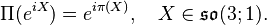 \Pi(e^{iX}) = e^{i\pi(X)}, \quad X \in \mathfrak{so}(3; 1).