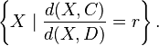 \left\{X\mid \frac{d(X,C)}{d(X,D)} = r\right\}.