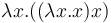 \lambda x.((\lambda x.x)x)