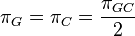 \pi_G = \pi_C = {\pi_{GC}\over 2}  