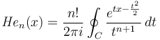 {\mathit{He}}_n(x)=\frac{n!}{2\pi i}\oint_C\frac{e^{tx-\frac{t^2}{2}}}{t^{n+1}}\,dt