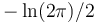 -\ln(2\pi)/2