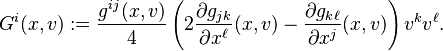 
G^i(x,v) := \frac{g^{ij}(x,v)}{4}\left(2\frac{\partial g_{jk}}{\partial x^\ell}(x,v) - \frac{\partial g_{k\ell}}{\partial x^j}(x,v)\right)v^k v^\ell.
