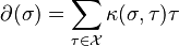 \partial(\sigma) = \sum_{\tau \in \mathcal{X}}\kappa(\sigma,\tau)\tau