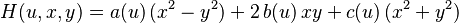 H(u,x,y)=a(u) \, (x^2-y^2) + 2 \, b(u) \, xy + c(u) \, (x^2+y^2)