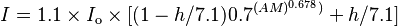 I = 1.1 \times I_\mathrm{o} \times [ (1 - h/7.1) 0.7^{(AM)^{0.678})} + h/7.1 ]
\,