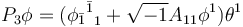  P_3\phi=({{\phi_{\bar 1}}^{\bar 1}}_{1}+\sqrt{-1}A_{11}\phi^1)\theta^1