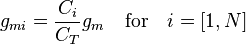 g_{mi}=\frac{C_i}{C_T}g_m\quad\mbox{for}\quad i=[1,N]