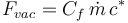  F_{vac} = C_f\, \dot{m}\, c^*