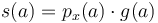 s(a)=p_x(a) \cdot g(a)