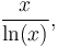 \frac{x}{\ln(x)},