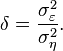  \delta = \frac{\sigma_\varepsilon^2}{\sigma_\eta^2}. 