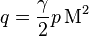 q = \frac{\gamma}{2} p\, \mathrm{M}^2