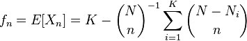 f_n = E[ X_n ] = K - \binom{ N }{ n }^{ -1 } \sum_{ i = 1 }^K \binom{ N - N_i }{ n } 