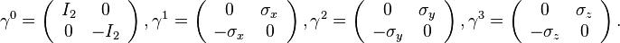 
\gamma^0 = \left(\begin{array}{cccc} I_2 & 0        \\ 0         & -I_2 \end{array}\right),
\gamma^1 = \left(\begin{array}{cccc} 0   & \sigma_x \\ -\sigma_x & 0    \end{array}\right),
\gamma^2 = \left(\begin{array}{cccc} 0   & \sigma_y \\ -\sigma_y & 0    \end{array}\right),
\gamma^3 = \left(\begin{array}{cccc} 0   & \sigma_z \\ -\sigma_z & 0    \end{array}\right).
 \,