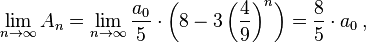 \lim_{n \rightarrow \infty} A_n = \lim_{n \rightarrow \infty} \frac{a_{0}}{5} \cdot \left(8 - 3 \left(\frac{4}{9} \right)^n \right) = \frac{8}{5} \cdot a_{0}\, ,