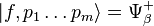 \left| f, p_1\ldots p_m \right\rangle = \Psi_\beta^+