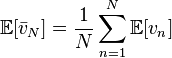 \mathbb E[\bar v_N] = \frac{1}{N} \sum_{n=1}^N \mathbb E[v_n]