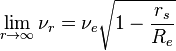 \lim_{r\to \infty}\nu_r=\nu_e\sqrt{1-\frac{r_s}{R_e}}