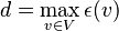 d = \max_{v \in V}\epsilon(v)