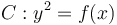 C : y^2 = f(x)