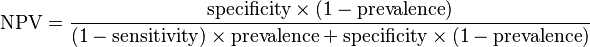  \text{NPV} = \frac{\text{specificity} \times (1-\text{prevalence})}{(1-\text{sensitivity}) \times \text{prevalence}+\text{specificity} \times (1-\text{prevalence})} 