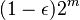 (1-\epsilon)2^{m}