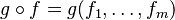 g \circ f = g(f_1, \dots, f_m)