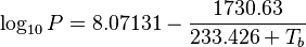 \log_{10}P = 8.07131 - \frac{1730.63}{233.426 + T_b}