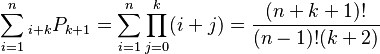 \sum_{i=1}^n {}_{i+k}P_{k+1} = \sum_{i=1}^n \prod_{j=0}^k (i+j) = \frac{(n+k+1)!}{(n-1)!(k+2)}