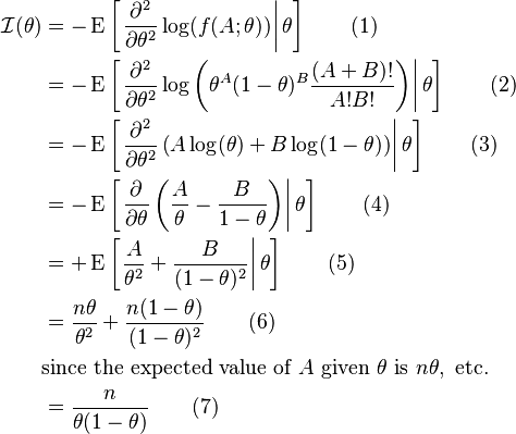 
\begin{align}
\mathcal{I}(\theta)
& =
-\operatorname{E}
\left[ \left.
 \frac{\partial^2}{\partial\theta^2} \log(f(A;\theta))
\right| \theta \right] \qquad (1) \\
& =
-\operatorname{E}
\left[ \left.
 \frac{\partial^2}{\partial\theta^2} \log
 \left(
  \theta^A(1-\theta)^B\frac{(A+B)!}{A!B!}
 \right)
\right| \theta \right] \qquad (2) \\
& =
-\operatorname{E}
\left[ \left.
 \frac{\partial^2}{\partial\theta^2} 
 \left(
  A \log (\theta) + B \log(1-\theta)
 \right)
\right| \theta \right] \qquad (3) \\
& =
-\operatorname{E}
\left[ \left.
 \frac{\partial}{\partial\theta}
 \left(
  \frac{A}{\theta} - \frac{B}{1-\theta}
 \right)
\right| \theta \right] \qquad (4) \\
& =
+\operatorname{E}
\left[ \left.
 \frac{A}{\theta^2} + \frac{B}{(1-\theta)^2}
\right| \theta \right] \qquad (5) \\
& =
\frac{n\theta}{\theta^2} + \frac{n(1-\theta)}{(1-\theta)^2} \qquad (6) \\
& \text{since the expected value of }A\text{ given }\theta\text{ is }n\theta,\text{ etc.} \\
& = \frac{n}{\theta(1-\theta)} \qquad (7)
\end{align}
