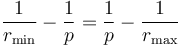 \frac{1}{r_\min}-\frac{1}{p}=\frac{1}{p}-\frac{1}{r_\max}