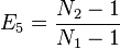  E_5 = \frac{ N_2 - 1 } { N_1 - 1 } 