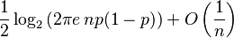 \frac12 \log_2 \big( 2\pi e\, np(1-p) \big) + O \left( \frac{1}{n} \right)