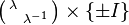 \left(\begin{smallmatrix}\lambda \\ & \lambda^{-1}\end{smallmatrix}\right) \times \{\pm I\}