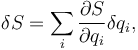 \delta S = \sum_i \frac{\partial S}{\partial {q}_i}\delta q_i,