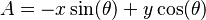 A=-x\sin(\theta)+y\cos(\theta)