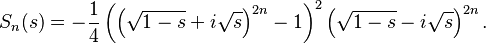 S_n(s) = - \frac{1}{4} \left ( \left ( \sqrt {1 -s} +i\sqrt {s} \right )^{2n}-1 \right )^{2}\left ( \sqrt {1 -s} -i\sqrt {s} \right )^{2n}.