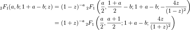 \begin{align}
_2F_1(a,b;1+a-b;z)&= (1-z)^{-a} \;_2F_1 \left(\frac a 2, \frac{1+a}2-b; 1+a-b; -\frac{4z}{(1-z)^2}\right)\\
&=(1+z)^{-a} \, _2F_1\left(\frac a 2, \frac{a+1}2; 1+a-b; \frac{4z}{(1+z)^2}\right)
\end{align}