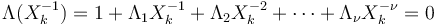 \Lambda(X_k^{-1}) = 1 + \Lambda_1 X_k^{-1} + \Lambda_2 X_k^{-2} + \cdots + \Lambda_\nu X_k^{-\nu}  = 0 