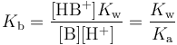 K b can be written as a ratio of four terms. The numerator holds the concentration of the protonated base H B + times the ionization constant of water K w. The denominator holds the concentration of the base B times that of H +. Using the definition for K A, K b equals K w divided by K A.