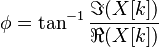   \phi = \tan^{-1}\frac{\Im(X[k])}{ \Re(X[k])} 